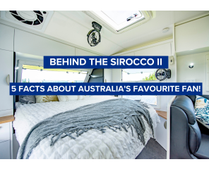 Behind the Sirocco II: 5 Facts About Australia's Favourite Fan! 