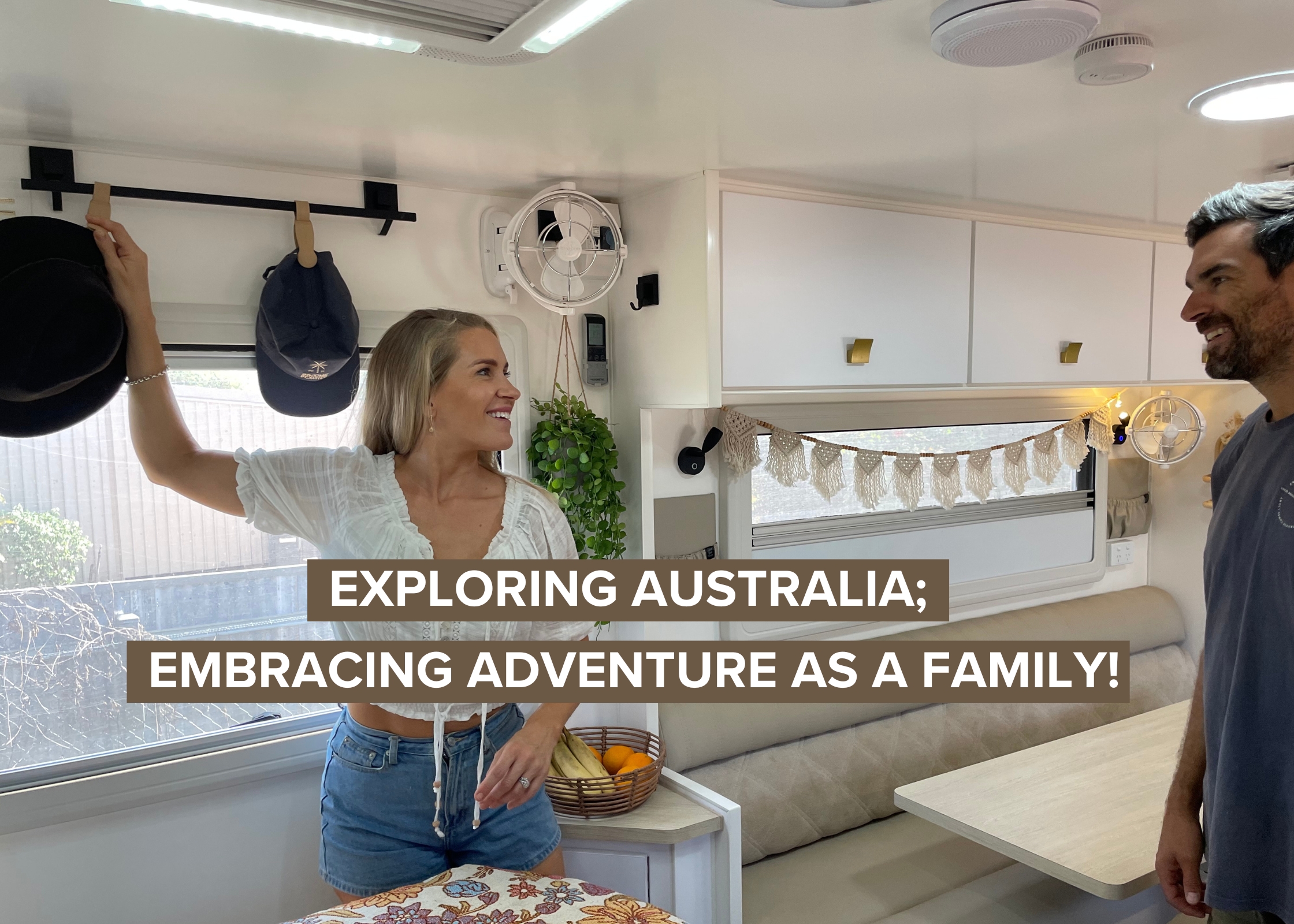 Exploring Australia; Embracing Adventure as a Family!